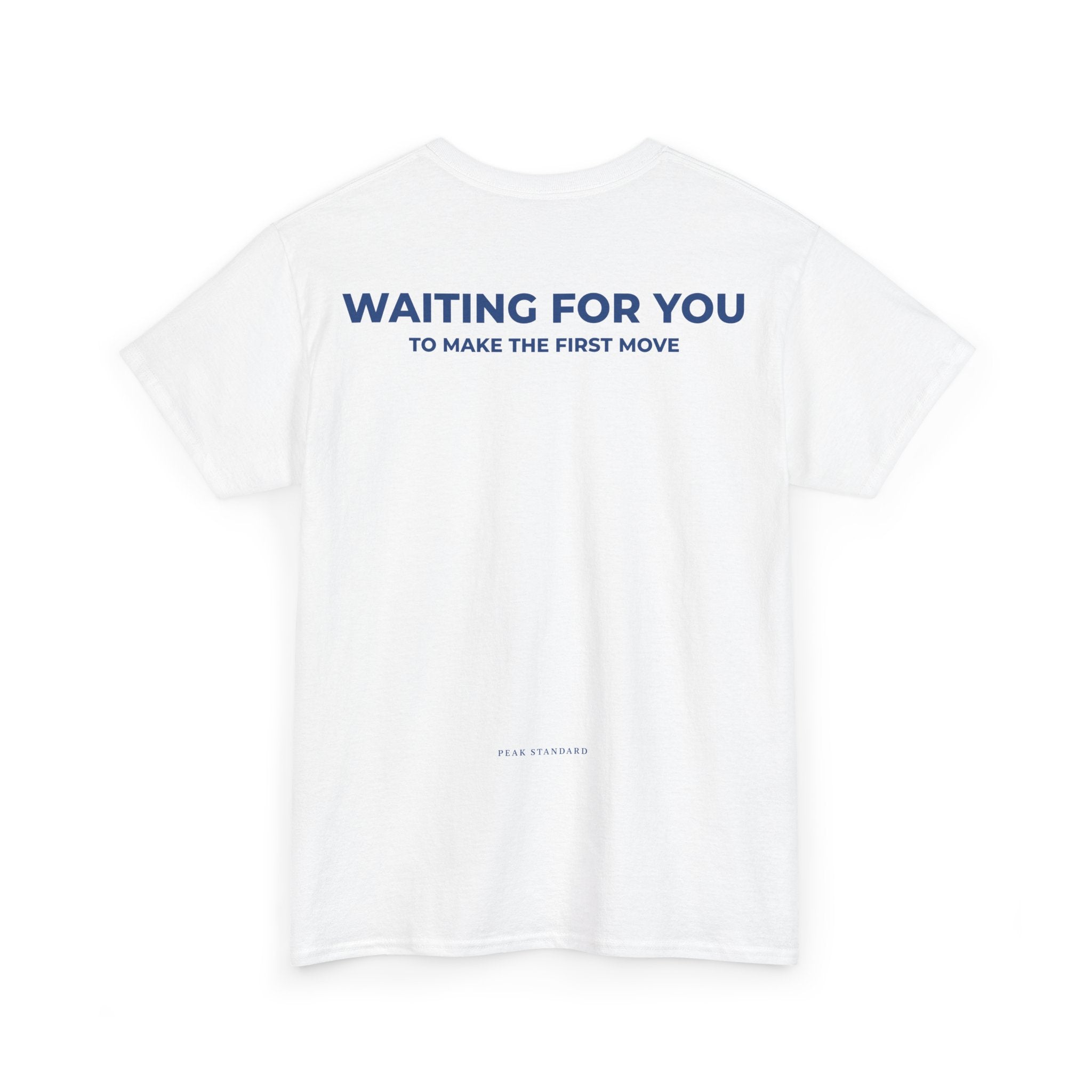 Make The First Move T-Shirt